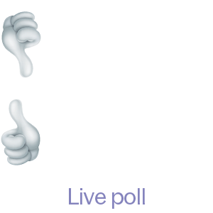 Real-time results - See how your audience feels